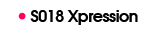 S018 Xpression